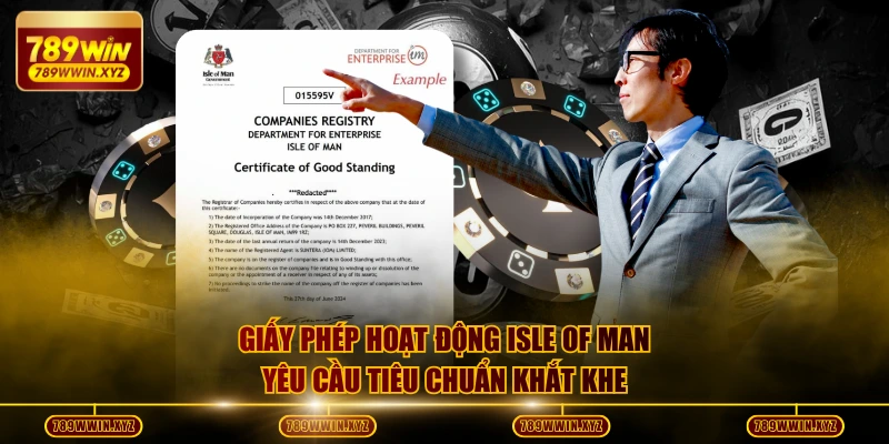 Giấy phép hoạt động Isle of Man yêu cầu tiêu chuẩn khắt khe